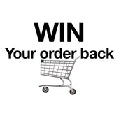 WIN YOUR ORDER BACK TICKET